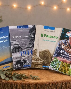 Idea regalo - Libri di Amedeo Giannini – Memoria Storica dell’Azienda e di Massarosa - tra biodoli e cannelle - Terra e guerra - Il Falasco - Massarosa le colture scomparse dalle nostre campagne - Oligea